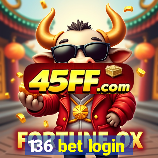 136 bet login
